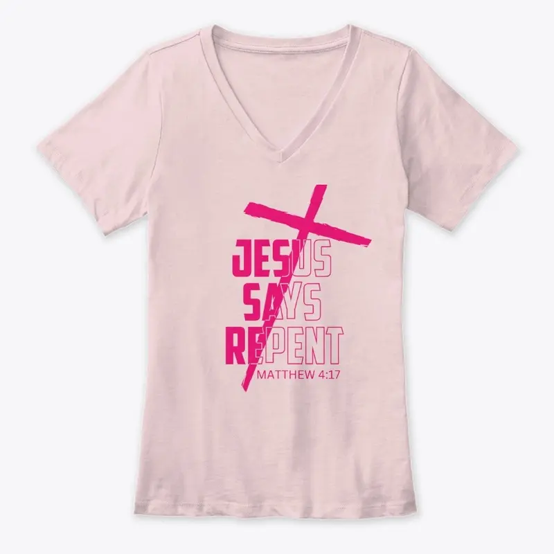 Jesus Says Repent Pink Letters