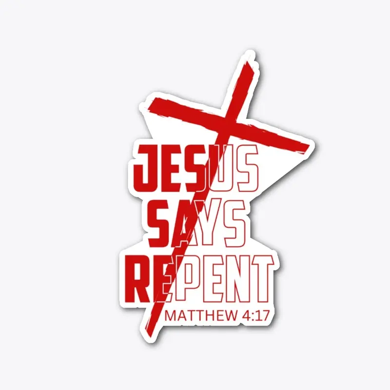 Jesus Says Repent Red Letters