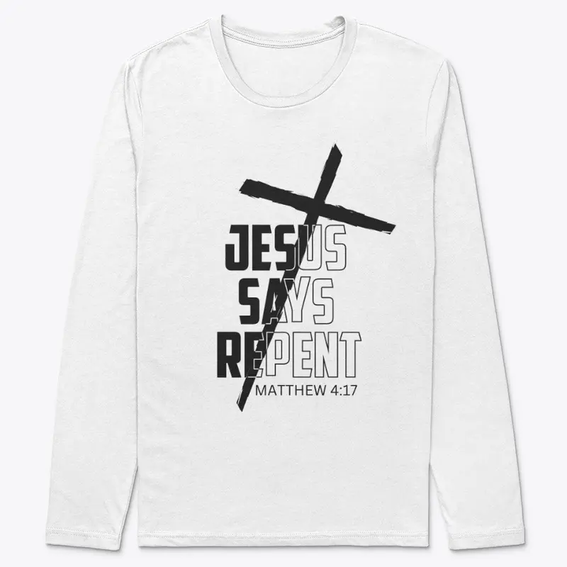 Jesus Says Repent Black Letters